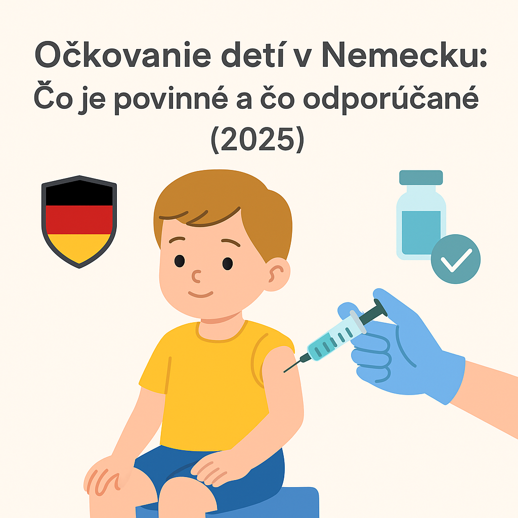 🧒 Očkovanie detí v Nemecku: Čo je povinné a čo odporúčané (2025)